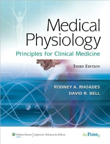 Medical Physiology (text only) 3rd (Third) edition by R. A. Rhoades,D. R. Bell