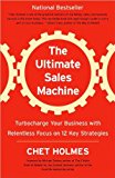 by Jay Conrad Levinson,byMichael Gerber,byChet Holmes The Ultimate Sales Machine:TurbochargeYourBusiness withRelentlessFocus on 12 KeyStrategies(text only)[Paperback]2008