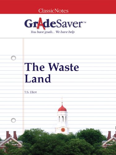 GradeSaver (tm) ClassicNotes The Waste Land: Study Guide