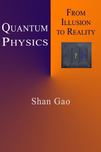 Quantum Physics: From Illusion to Reality