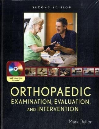 Orthopaedic Examination, Evaluation, and Intervention (text only) 2nd(Second) edition by M. Dutton