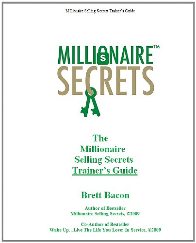 The Millionaire Selling Secrets Trainer's Guide