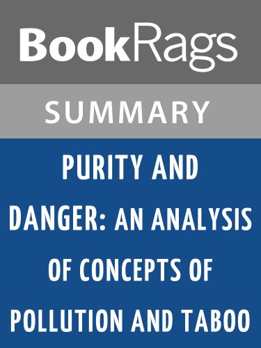 Purity and Danger: An Analysis of Concepts of Pollution and Taboo by Mary Douglas | Summary & Study Guide