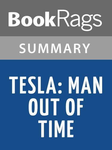 Tesla: Man Out of Time by Margaret Cheney | Summary & Study Guide