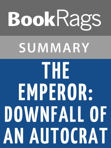 The Emperor: Downfall of an Autocrat by Ryszard Kapuscinski | Summary & Study Guide