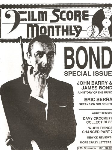 Film Score Monthly (Special features articles on John Barry and the history of the James Bond music; also an article on "The Ballad of Davy Crockett", # 63, November 1995)