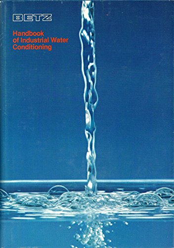 Betz Handbook of Industrial Water Conditioning (8th) Eighth Edition