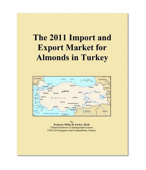 The 2011 Import and Export Market for Almonds in Turkey