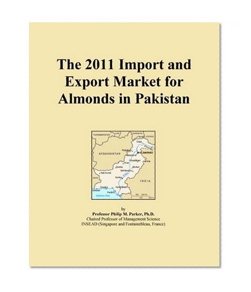 The 2011 Import and Export Market for Almonds in Pakistan