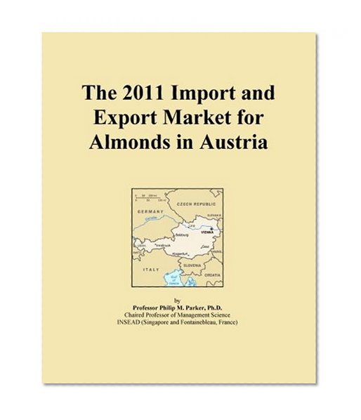 The 2011 Import and Export Market for Almonds in Austria