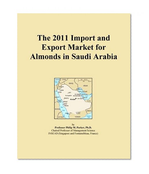 The 2011 Import and Export Market for Almonds in Saudi Arabia