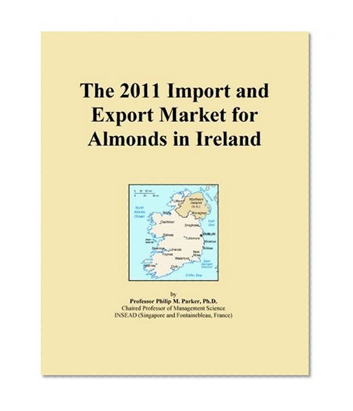 The 2011 Import and Export Market for Almonds in Ireland