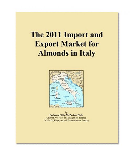 The 2011 Import and Export Market for Almonds in Italy