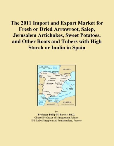The 2011 Import and Export Market for Fresh or Dried Arrowroot, Salep, Jerusalem Artichokes, Sweet Potatoes, and Other Roots and Tubers with High Starch or Inulin in Spain