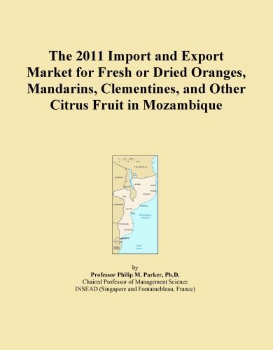 The 2011 Import and Export Market for Fresh or Dried Oranges, Mandarins, Clementines, and Other Citrus Fruit in Mozambique