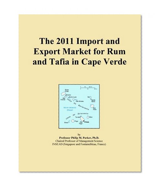 The 2011 Import and Export Market for Rum and Tafia in Cape Verde