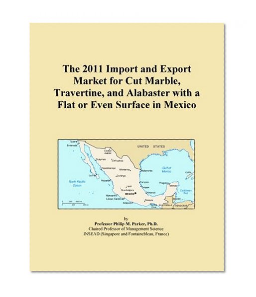 The 2011 Import and Export Market for Cut Marble, Travertine, and Alabaster with a Flat or Even Surface in Mexico