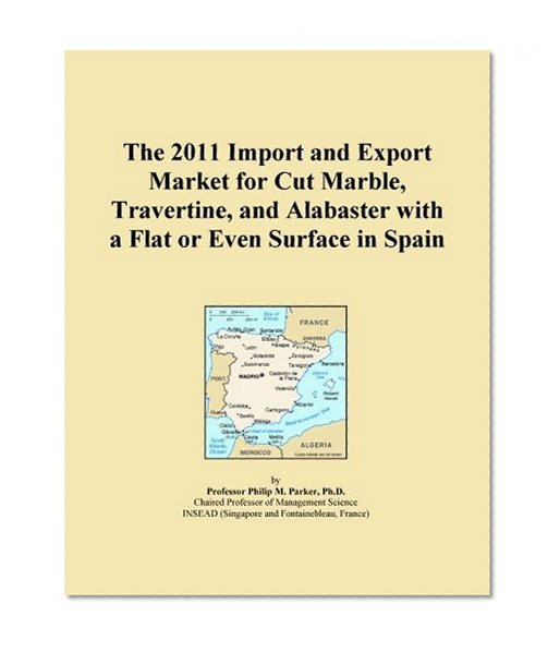 The 2011 Import and Export Market for Cut Marble, Travertine, and Alabaster with a Flat or Even Surface in Spain