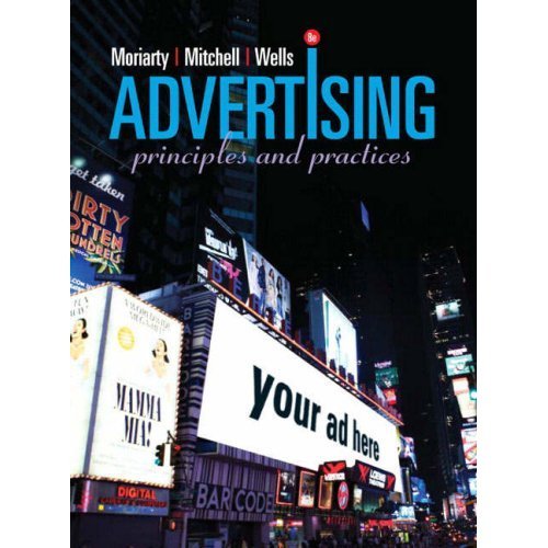 by Sandra Moriarty,by Nancy D Mitchell,by William D. Wells Advertising (8th Edition)(text only)8th (Eighth) edition[Hardcover]2008