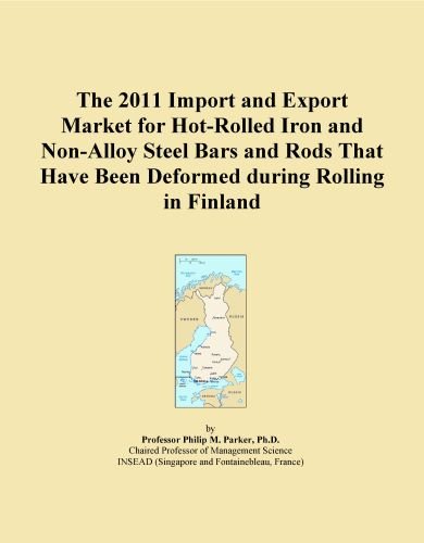 The 2011 Import and Export Market for Hot-Rolled Iron and Non-Alloy Steel Bars and Rods That Have Been Deformed during Rolling in Finland