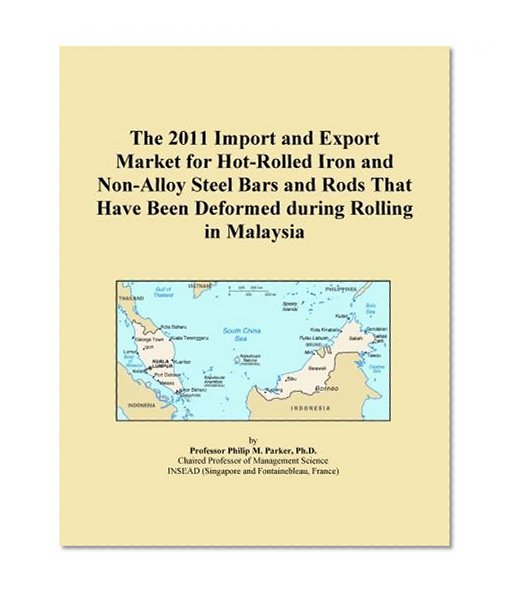 The 2011 Import and Export Market for Hot-Rolled Iron and Non-Alloy Steel Bars and Rods That Have Been Deformed during Rolling in Malaysia