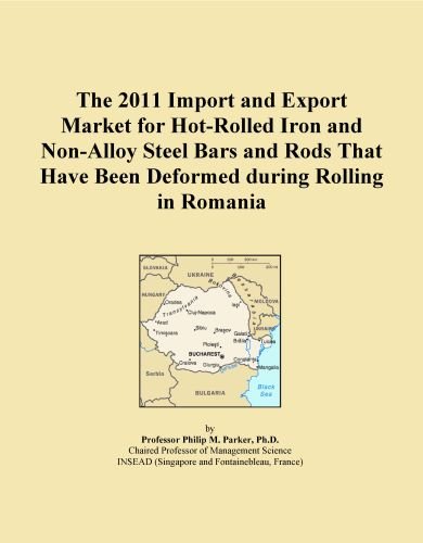 The 2011 Import and Export Market for Hot-Rolled Iron and Non-Alloy Steel Bars and Rods That Have Been Deformed during Rolling in Romania