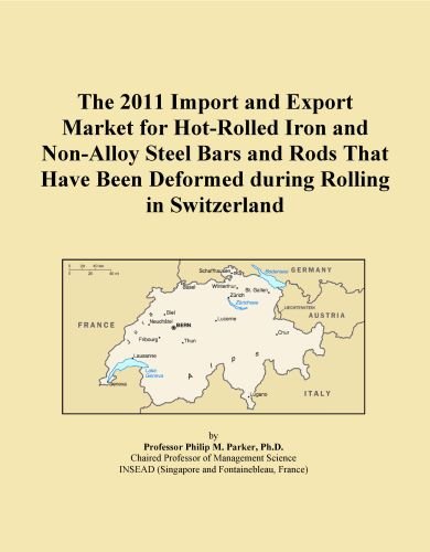 The 2011 Import and Export Market for Hot-Rolled Iron and Non-Alloy Steel Bars and Rods That Have Been Deformed during Rolling in Switzerland