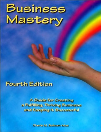 Business Mastery (text only) 4th (Fourth) edition by C. M. Sohnen-Moe