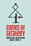 by David H. Reiley Jr.,by Susan Skeath,by Avinash K. Dixit Games of Strategy (Third Edition)(text only)[Hardcover]2009