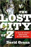 The Lost City of Z Publisher: Doubleday