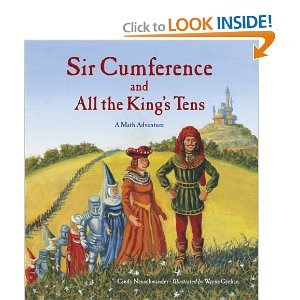 Sir Cumference and All theKing's Tens byNeuschwander
