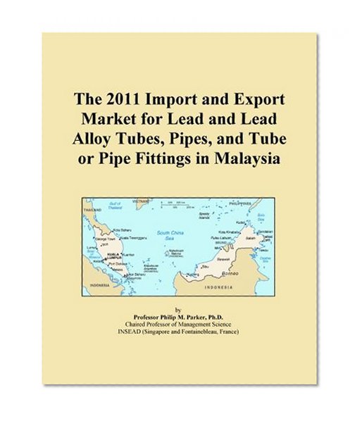 The 2011 Import and Export Market for Lead and Lead Alloy Tubes, Pipes, and Tube or Pipe Fittings in Malaysia