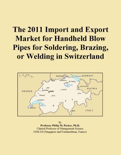 The 2011 Import and Export Market for Handheld Blow Pipes for Soldering, Brazing, or Welding in Switzerland