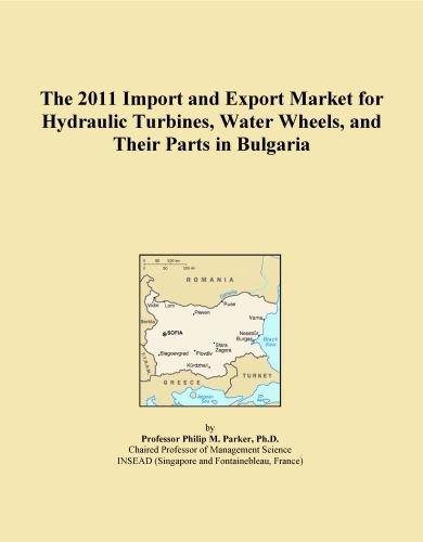 The 2011 Import and Export Market for Hydraulic Turbines, Water Wheels, and Their Parts in Bulgaria