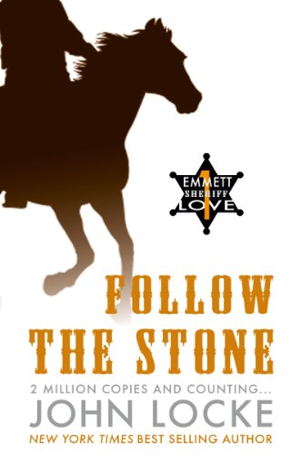 Follow the Stone (An Emmett Love Western Book 1)