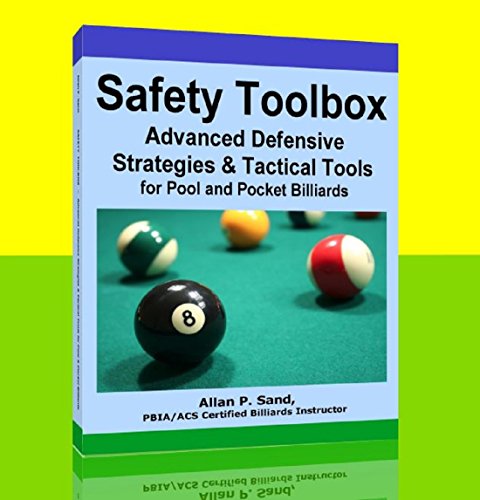 SAFETY TOOLBOX - Advanced Defensive Strategies and Tactical Tools for Pool & Pocket Billiards