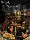Sword, Sorcerers and Fantasy