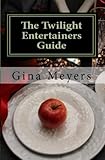 The Twilight Entertainers Guide