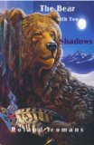 THE BEAR WITH TWO SHADOWS