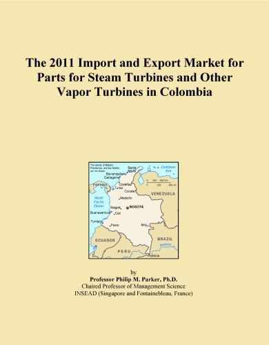 The 2011 Import and Export Market for Parts for Steam Turbines and Other Vapor Turbines in Colombia