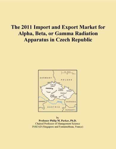 The 2011 Import and Export Market for Alpha, Beta, or Gamma Radiation Apparatus in Czech Republic