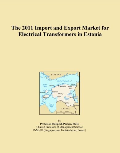 The 2011 Import and Export Market for Electrical Transformers in Estonia
