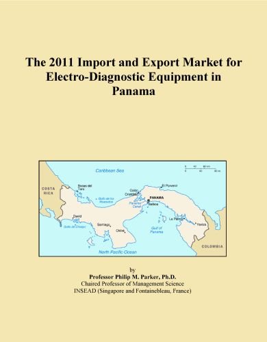 The 2011 Import and Export Market for Electro-Diagnostic Equipment in Panama