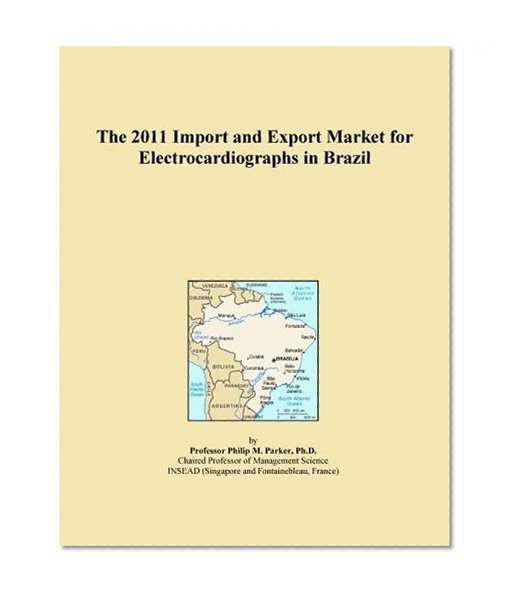 The 2011 Import and Export Market for Electrocardiographs in Brazil