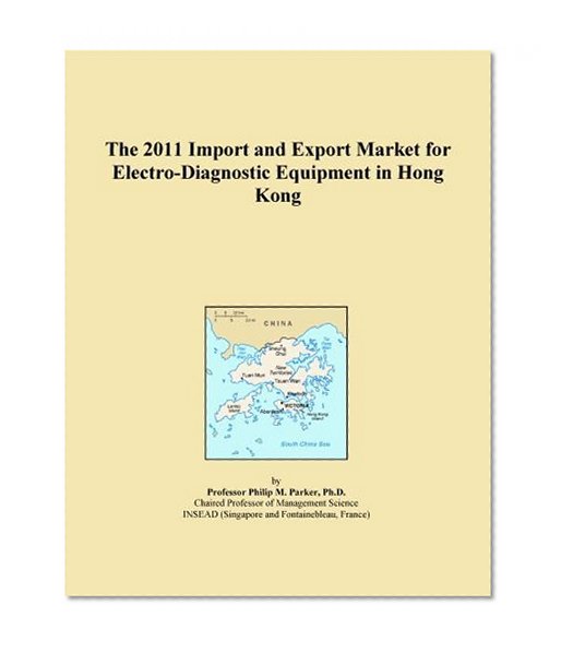 The 2011 Import and Export Market for Electro-Diagnostic Equipment in Hong Kong