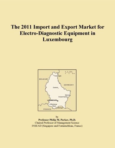 The 2011 Import and Export Market for Electro-Diagnostic Equipment in Luxembourg