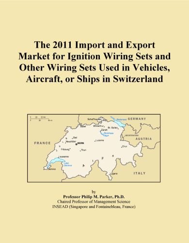 The 2011 Import and Export Market for Ignition Wiring Sets and Other Wiring Sets Used in Vehicles, Aircraft, or Ships in Switzerland