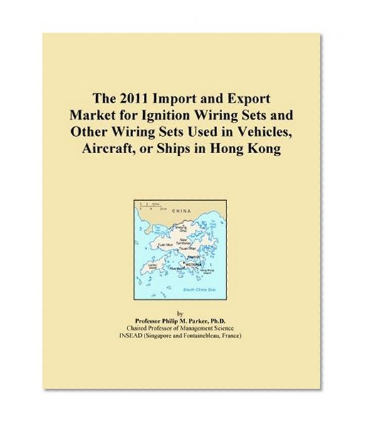 The 2011 Import and Export Market for Ignition Wiring Sets and Other Wiring Sets Used in Vehicles, Aircraft, or Ships in Hong Kong