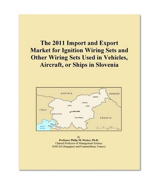 The 2011 Import and Export Market for Ignition Wiring Sets and Other Wiring Sets Used in Vehicles, Aircraft, or Ships in Slovenia