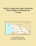 The 2011 Import and Export Market for Electro-Diagnostic Equipment in Georgia